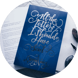 All the Letters I Should Have Sent